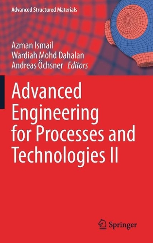 Advanced Engineering for Processes and Technologies II. 2021 ed.