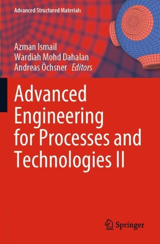 Advanced Engineering for Processes and Technologies II. 2021 ed.