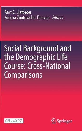 Social Background and the Demographic Life Course: Cross-National Comparisons. 1st ed. 2021