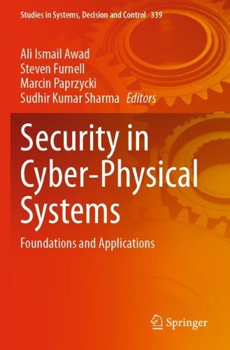 Security in Cyber-Physical Systems: Foundations and Applications. 2021 ed.