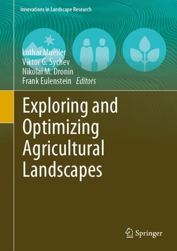 Exploring and Optimizing Agricultural Landscapes. 2021 ed.