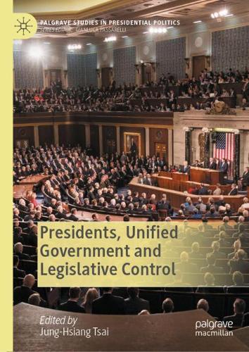 Presidents, Unified Government and Legislative Control.