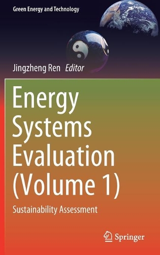 Energy Systems Evaluation (Volume 1): Sustainability Assessment. 2021 ed.