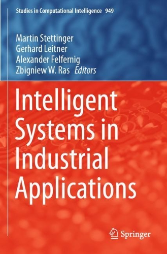 Intelligent Systems in Industrial Applications. 1st ed. 2021