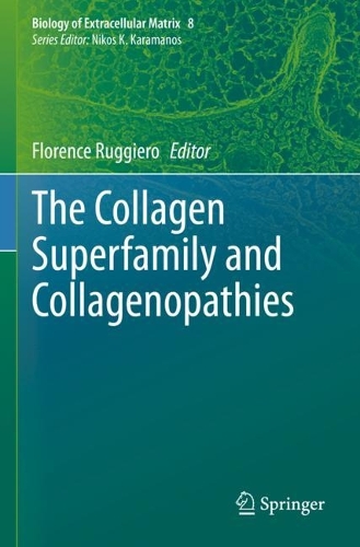 The Collagen Superfamily and Collagenopathies. 2021 ed.