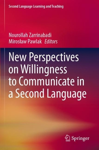 New Perspectives on Willingness to Communicate in a Second Language. 2021 ed.