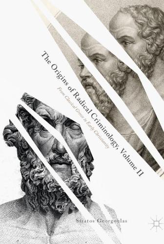 The Origins of Radical Criminology. Volume II