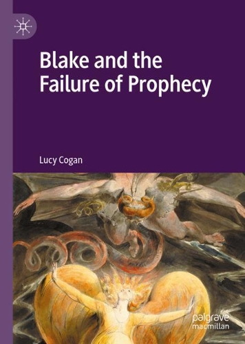 Blake and the Failure of Prophecy.
