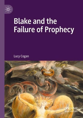 Blake and the Failure of Prophecy.