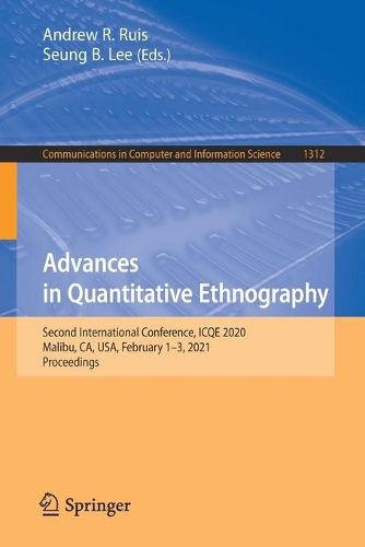 Advances in Quantitative Ethnography: Second International Conference, ICQE 2020, Malibu, CA, USA, February 1-3, 2021, Proceedings. 1st ed. 2021