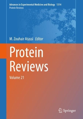 Protein Reviews: Volume 21. 1st ed. 2021