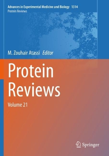 Protein Reviews: Volume 21. 1st ed. 2021