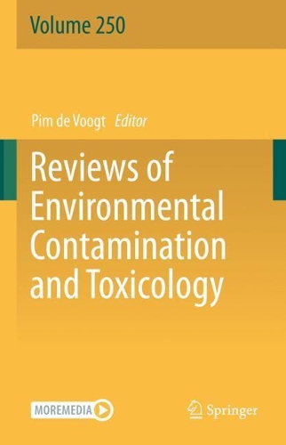 Reviews of Environmental Contamination and Toxicology Volume 250. 1st ed. 2020