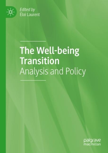 The Well-being Transition: Analysis and Policy. 2021 ed.