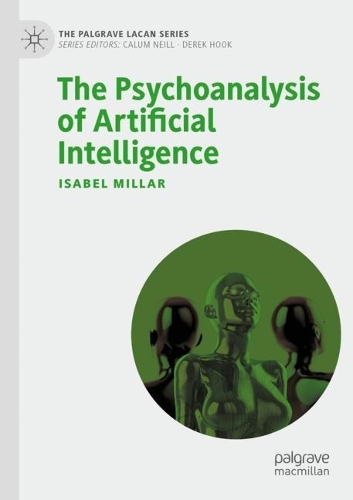 The Psychoanalysis of Artificial Intelligence. 2021 ed.