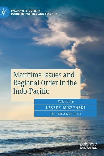 Maritime Issues and Regional Order in the Indo-Pacific.