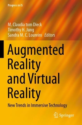 Augmented Reality and Virtual Reality: New Trends in Immersive Technology. 2021 ed.