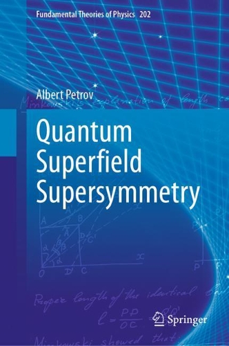 Quantum Super?eld Supersymmetry. 2021 ed.