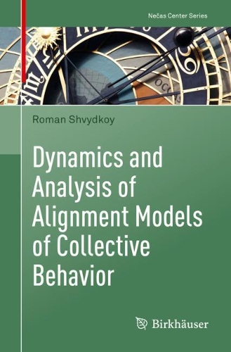 Dynamics and Analysis of Alignment Models of Collective Behavior.
