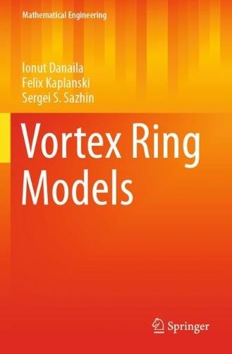 Vortex Ring Models. 2021 ed.