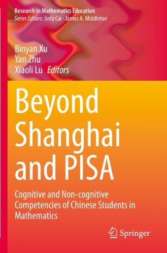 Beyond Shanghai and PISA: Cognitive and Non-cognitive Competencies of Chinese Students in Mathematics. 2021 ed.