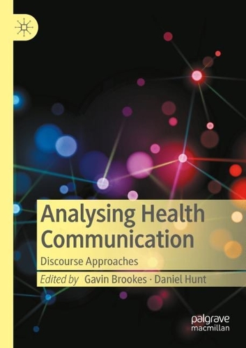 Analysing Health Communication: Discourse Approaches. 2021 ed.