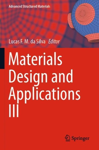 Materials Design and Applications III. 2021 ed.