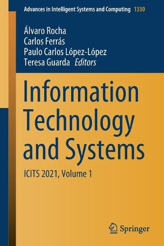 Information Technology and Systems: ICITS 2021, Volume 1. 1st ed. 2021