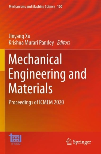 Mechanical Engineering and Materials: Proceedings of ICMEM 2020. 2021 ed.