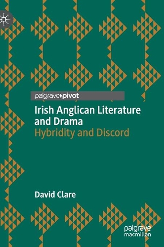 Irish Anglican Literature and Drama