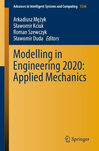 Modelling in Engineering 2020: Applied Mechanics. 1st ed. 2021