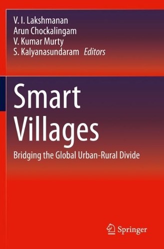 Smart Villages: Bridging the Global Urban-Rural Divide. 2022 ed.