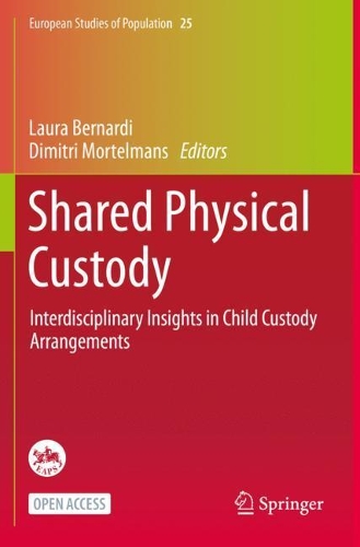 Shared Physical Custody: Interdisciplinary Insights in Child Custody Arrangements. 1st ed. 2021