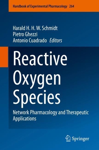 Reactive Oxygen Species: Network Pharmacology and Therapeutic Applications. 1st ed. 2021