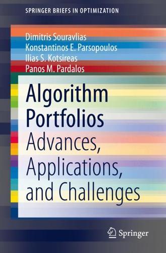 Algorithm Portfolios: Advances, Applications, and Challenges. 1st ed. 2021