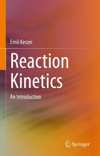 Reaction Kinetics: An Introduction. 2021 ed.