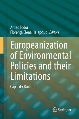 Europeanisation of Environmental Policies and their Limitations