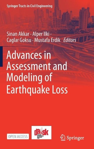 Advances in Assessment and Modeling of Earthquake Loss. 1st ed. 2021