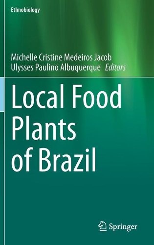 Local Food Plants of Brazil.