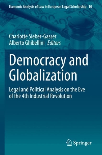 Democracy and Globalization: Legal and Political Analysis on the Eve of the 4th Industrial Revolution. 2021 ed.