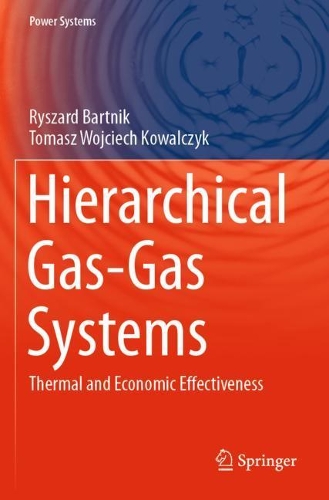 Hierarchical Gas-Gas Systems: Thermal and Economic Effectiveness. 2021 ed.