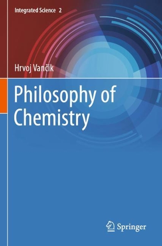 Philosophy of Chemistry. 2021 ed.