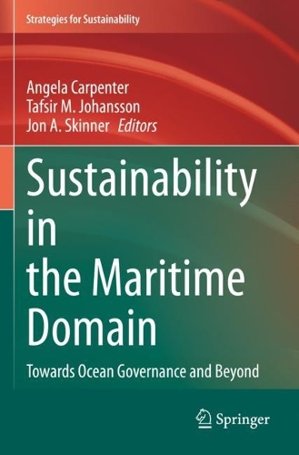 Sustainability in the Maritime Domain: Towards Ocean Governance and Beyond. 2021 ed.