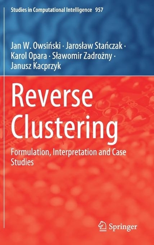 Reverse Clustering: Formulation, Interpretation and Case Studies. 2021 ed.