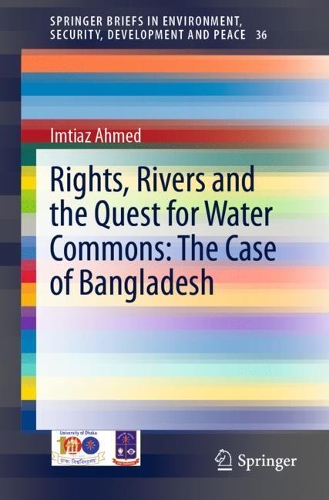 Rights, Rivers and the Quest for Water Commons in the Age of the Anthropocene
