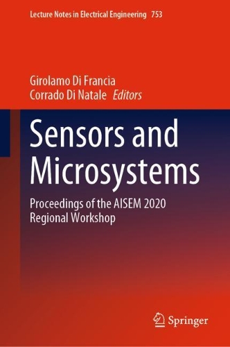 Sensors and Microsystems: Proceedings of the AISEM 2020 Regional Workshop. 2021 ed.