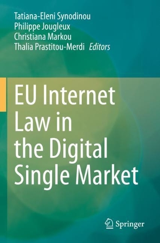 EU Internet Law in the Digital Single Market. 2021 ed.