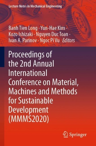 Proceedings of the 2nd Annual International Conference on Material, Machines and Methods for Sustainable Development (MMMS2020). 2021 ed.