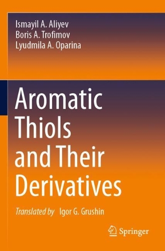 Aromatic Thiols and Their Derivatives. 2021 ed.