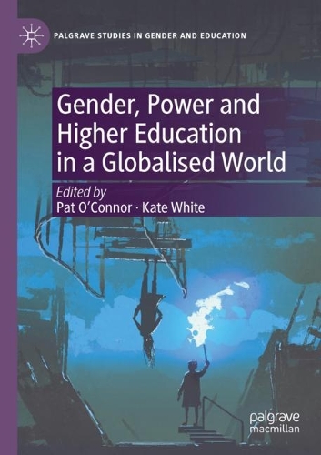 Gender, Power and Higher Education in a Globalised World. 2021 ed.